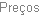 Pre�os